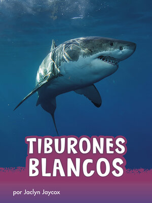 cover image of Tiburones blancos